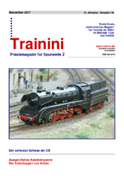 Trainini Praxismagazin für Spurweite Z – Neuerscheinung des Jahres 2017